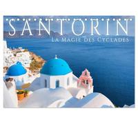 Santorin - La Magie des Cyclades (Calendrier de bureau 2026 DIN A5 horizontal), CALVENDO calendrier mensuel