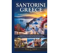 SANTORINI GREECE PLACES & FESTIVALS AROUND THE WORLD: A Destination Every Traveler Should Experience and Why Millions Dream of Visiting This Stunning Island Paradise