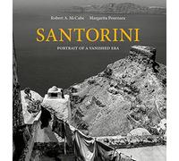 Santorini: Portrait of a Vanished Era