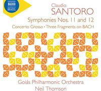 Santoro / Goias Philharmonic Orchestra - Symphonies Nos. 11 & 12 Concerto Grosso Three Fragments On Bach [Compact Discs]
