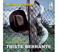 Santos, Adauto - Triste Berrante