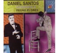 Santos, Daniel - Interpreta a Pedro Flores