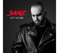Sanz – Let Us Die – Digi