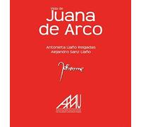 Sanz Liaño, A: Vida De Juana De Arco