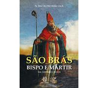 São Bras Bispo e Mártir