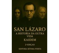 São Lázaro: História da Outra Vida