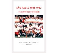 São Paulo 1985-1987: Os Menudos do Morumbi