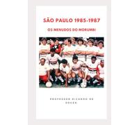 São Paulo 1985-1987: Os Menudos do Morumbi