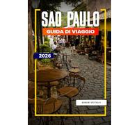 SAO PAULO Guida di viaggio 2026: Esplora l'Avenida Paulista, il Parco Ibirapuera, le attrazioni culturali e i tour della città