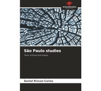 São Paulo studies: Texts, articles and essays