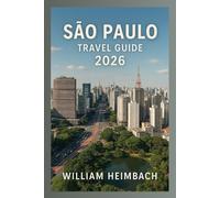 Sao Paulo Travel Guide 2026: Explore vibrant neighborhoods like Liberdade, iconic spots like Ibirapuera Park, street food markets, nightlife, and day trips to the coast.
