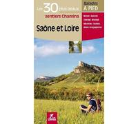 Saône-et-Loire les 30 plus beaux sentiers