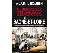 SAONE ET LOIRE NOUVEAUX MYSTERES
