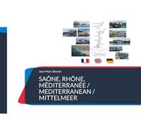 Saône, Rhône, Méditerranée / Mediterranean / Mittelmeer