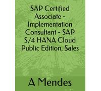 SAP Certified Associate - Implementation Consultant - SAP S/4 HANA Cloud Public Edition, Sales