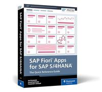 SAP Fiori Apps for SAP S/4hana: The Quick Reference Guide