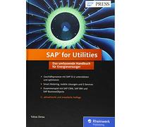 SAP for Utilities: So optimieren Sie Ihre Geschäftsprozesse mit SAP IS-U. Das umfassende Handbuch für Energieversorger.
