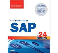Sap In 24 Hours, Sams Teach Yourself (Sams Teach Yourself In 24 Hours) (Paperback) George Anderson, Michael Missbach (Auteur)