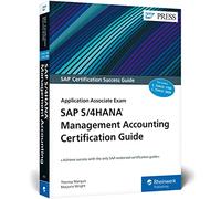 Sap S/4Hana Management Accounting Certification Guide: Application Associate Exam