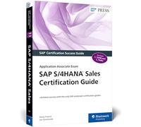 Sap S/4hana Sales Certification Guide: Application Associate Exam