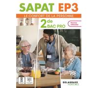 SAPAT - EP3 - 2de Bac Pro SAPAT (2024) - Pochette élève Enseignements professionnels EP3 - Le confort de la personne - Sybille Geslin - Delagrave - broché - Scolaire / Universitaire