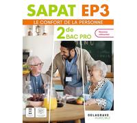 SAPAT - EP3 - 2de Bac Pro SAPAT (2024) - Pochette élève: Enseignements professionnels EP3 - Le confort de la personne