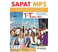 Sapat Mp 5 Les Activités Au Service Du Lien Social Dans Leur Contexte Territorial 1re Tle Bac Pro Sapat