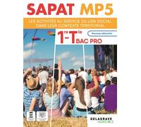 SAPAT - MP 5 - Les activités au service du lien social dans leur contexte territorial 1re Tle Bac Pro SAPAT (2025) - Pochette élève - Manuela Blasquiz - Delagrave - broché - Scolaire / Universitaire