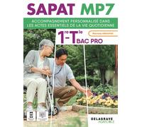 SAPAT - MP 7 - Accompagnement personnalisé dans les actes essentiels de la vie quotidienne 1re Tle Bac Pro SAPAT (2025) - Pochette élève