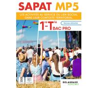 Sapat Mp 5 Les Activités Au Service Du Lien Social Dans Leur Contexte Territorial 1re Tle Bac Pro Sapat