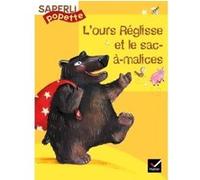 L'ours Réglisse et le sac à malices
