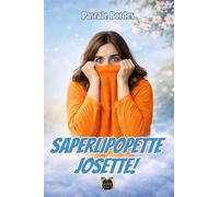Saperlipopette Josette ! - Pascale Bordes - La Grande Vague - broché - Roman