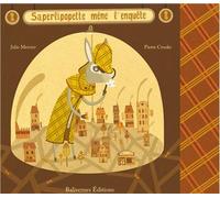 Saperlipopette mène l'enquête