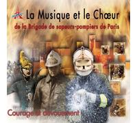 Sapeurs-Pompiers de Paris - Courage et Devouement