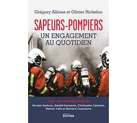 Sapeurs-pompiers, un engagement au quotidien