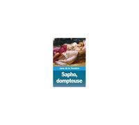 Sapho, Dompteuse