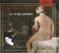 Sapho - Les Mille et une nuits (inclus 3 CD et livret)