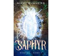 Saphyr: Nemera - Tome 1: Une saga dystopique fantastique