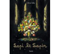 Sapi le sapin - Olivier Tallec - Pastel-Ecole Des Loisirs - cartonné - Album jeunesse