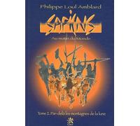 Sapiens Au Matin Du Monde - Tome 2 - Par-Delà Les Montagnes De La Lune