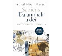 Sapiens. Da animali a dèi: Breve storia dell'umanità