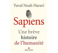 Sapiens – Une brève histoire de l'humanité – édition 2022 – Les Éditions Albin Michel