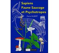 Sapiens, Faune Sauvage Et Psychotropes