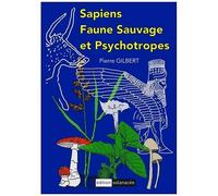 Sapiens, Faune Sauvage Et Psychotropes