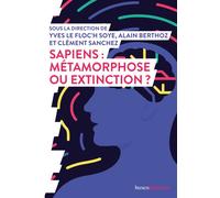 Sapiens : métamorphose ou extinction ? - Alain Berthoz - Humensciences - broché - Essai