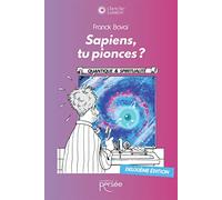 Sapiens, tu pionces ?