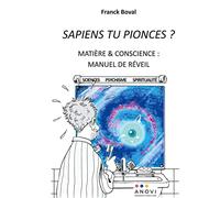 Sapiens tu pionces ?: MATIERE CONSCIENCE MANUEL DE R
