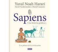 Sapiens. Una Historia Gráfica. Vol. 2: Los Pilares De La Civilización / Sapiens: A Graphic History, Volume 2: The Pillars Of Civilization