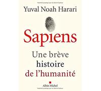 Sapiens : Une brève histoire de l'humanité – Les Éditions Albin Michel