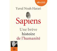 Sapiens - Une brève histoire de l'humanité Livre audio 2 CD MP3 - Yuval Noah Harari - Audiolib - Texte lu (CD) - Textes lus CD